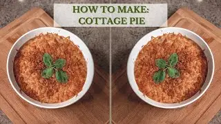 HOW TO MAKE COTTAGE PIE | SIMPLE COTTAGE PIE (CASSEROLE) RECIPE | HOLIDAY SEASON RECIPES | BUCIIE M