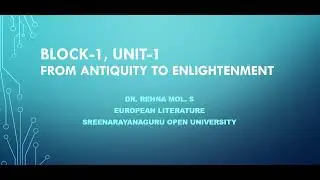 Block 1, unit 1 From Antiquity to Enlightenment- SGOU- MA English- Semester 3