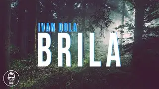Ivan Dola - Brila (Original Mix)