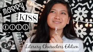 MARRY KISS CLIFF | literary characters edition!