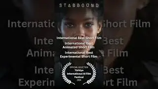 Starbound Part 2 &ndash; Official Selection at T&uuml;rkiye International AI Film Festival