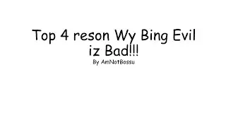 Top 4 reson wy bing evil iz bad!!! - Powerpoint Presentation Meme