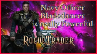 Они добавили сборку Swashbuckler в патч Rogue Trader 1.5