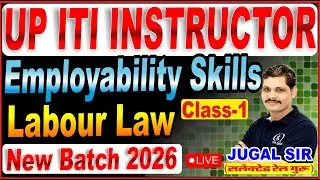 Employability Skills | Class-1 | UP ITI Instructor Bharti 2026 Big Update  | UPSSSC ITI Bharti