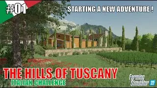 STARTING A NEW ADVENTURE IN TUSCANY ! | #01 HILLS OF TUSCANY - ITALIA | FS22 | PS5/HD