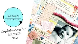 Scrapbooking Process Video | Hello Sunshine | Traci Reed Designs Aflutter Team YouTube Hop