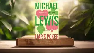 [Recension] Liar's Poker: From the author of the Big Short (Michael Lewis) Sammanfattad