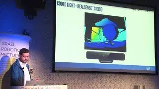 Israel Robotics Meetup #7 - Applied Depth-Sensing with Intel RealSense | Sergey Dorodnicov (Intel)