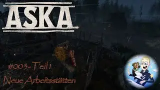 ASKA [#003-1] - Neue Arbeitsstätten