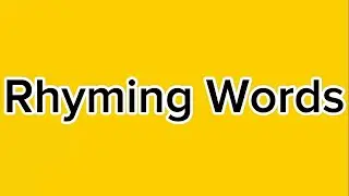 Rhyming Words