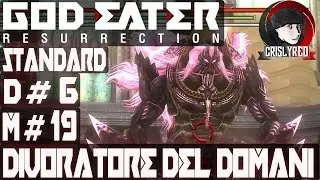 GOD EATER RESURRECTION - Difficolt&agrave;#6 ⁓ Missione#19 DIVORATORE DEL DOMANI - ITA PC HD