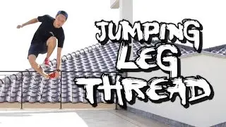 BREAKDANCE TUTORIAL I JUMPING LEG THREAD I