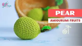 #005 | How to crochet an amigurumi Pear | Crochet amigurumi Fruits | Free Pattern | AmiguWorld