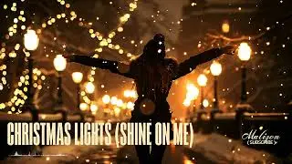 Malizon - Christmas Lights (Shine On Me) [Official Audio]