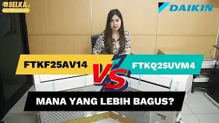 BAGUSAN MANA? AC SPLIT INVERTER DAIKIN FTKF25AV14 DAN FTKQ25UVM4 1 PK - CICI BANDINGKAN #20
