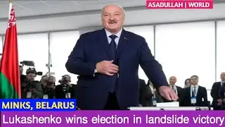 Alexander Lukashenko wins election in landslide victory | Asadullah World | Belarus