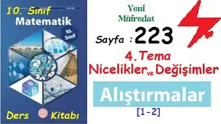 Yeni Müfredat 10. Sınıf Matematik Ders Kitabı sayfa 223 | 4. Tema Nicelikler Alıştırmalar Testi
