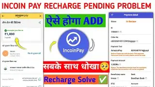 INCOIN PAY RECHARGE PENDING PROBLEM | INCOIN PAY RECHARGE FAILED? | LATEST UPDATE 2026