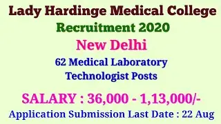 Lady Hardinge Medical College Recruitment 2020 - 62 Medical Laboratory Technologist Posts