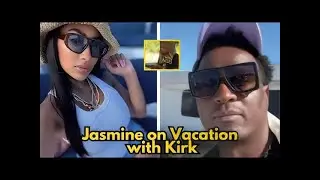 Jasmine on Vacation with Kirk & Rasheeda Yandy Hurt by Rasheeda 's Podcast Shade LHHATL Recap