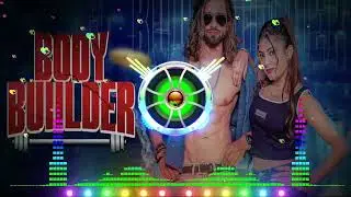 Body Builder ! Dj Remix ! Hard Bass ! High Vibration Mix ! New Haryanvi Song DJ SAHIL JANGRA MIXING