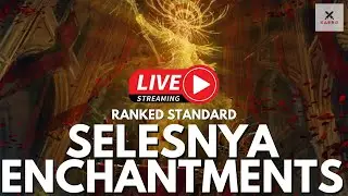 SELESNYA ENCHANTMENTS LIVE | DOMINARIA UNITED RANKED STANDARD | MTG Arena