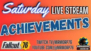 Let's Get some Fallout 76 Achievements Knocked out!