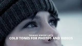Cinematic Film Cold LUTs Tones for Photos and Videos