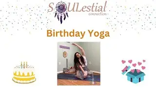 Birthday Yoga- Celebrate You!