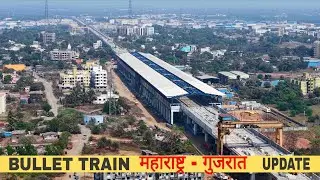 India's First Bullet Train Progress Update || MAHARASHTRA-GUJRAT #bullettrain 