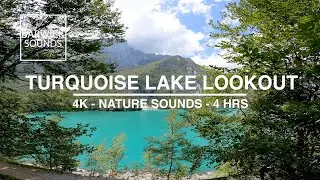 Turquoise Blue Lake Lookout - 4k Nature Sounds [4 Hrs]