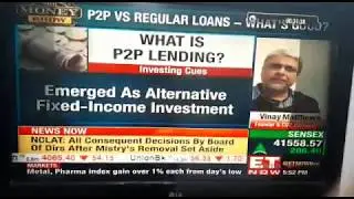 3 ADVANTAGE OF P2P LENDING FROM Mr. Vinay Mathews, Founder & COO, Faircent.com
