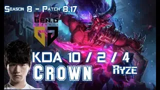 GEN Crown RYZE vs IRELIA Mid - Patch 8.17 KR Ranked