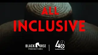 All Inclusive - A 48hour Film Project Short Film