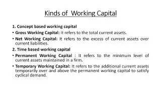 Kinds and Sources of working Capital