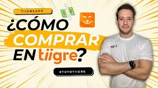 Cap&iacute;tulo 4.- &iquest;C&oacute;mo comprar en tiigre?