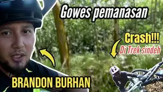 CRASH!!! TREK SINDEH 🔥// MASUK jalur tanah ngerel// GOWES PEMANASAN MTB DOWNHILL Feat Brandon Burhan