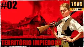 TERRIT&Oacute;RIO IMPIEDOSO: O OESTE N&Atilde;O &Eacute; PARA OS FRACOS | Red Dead Redemption S&Eacute;RIE GAME EP 2