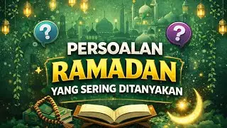 PERSOALAN RAMADAN YANG SERING DITANYAKAN | Talkshow KHB