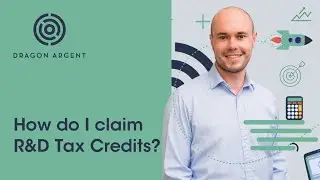 How Do I Apply for R&D Tax Credits? | R&D Tax Credits Experts | #AskDragonArgent