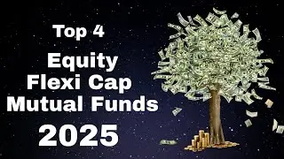 Top 4 FlexiCap Funds for 2025 | Mutual Fund Investing  | #gpkgun Gun point per knowledge
