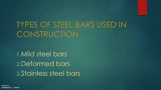 Types of Steel bars || mild steel || TMT, TMX, HYSD, SD bars || stainless steel bars