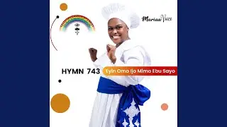 C.C.C. Hymn 743 (Eyin Omo Ijo Mimo Ebu Sayo)