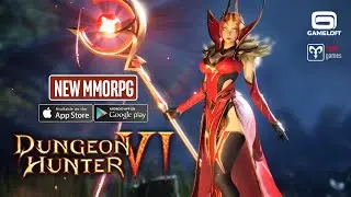 DUNGEON HUNTER 6 Gameplay - Mobile MMORPG on Android and iOS