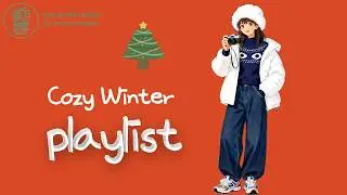 PLAYLIST 💚 Soft Winter Pop ❄️ 12월을 더 따뜻하게 해주는 Cozy Winter Songs 🎧 Sage Green Radio🌿
