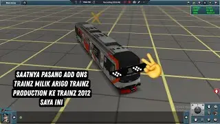 Speed Up Video Pasang Add Ons Trainz by Arigo Trainz Production