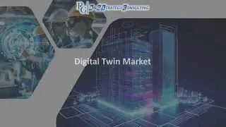 Digital Twin Market | RNG Strategy Consulting | Market Research | Consulting