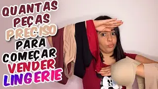 Quantas Pe&ccedil;as Preciso Ter Para Come&ccedil;ar Vender Lingerie