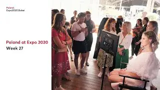 Poland at Expo 2020 Dubai - Week 27