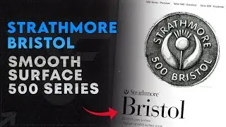 Papel Strathmore Bristol Smooth Surface S&eacute;rie 500 - Primeiras Impress&otilde;es